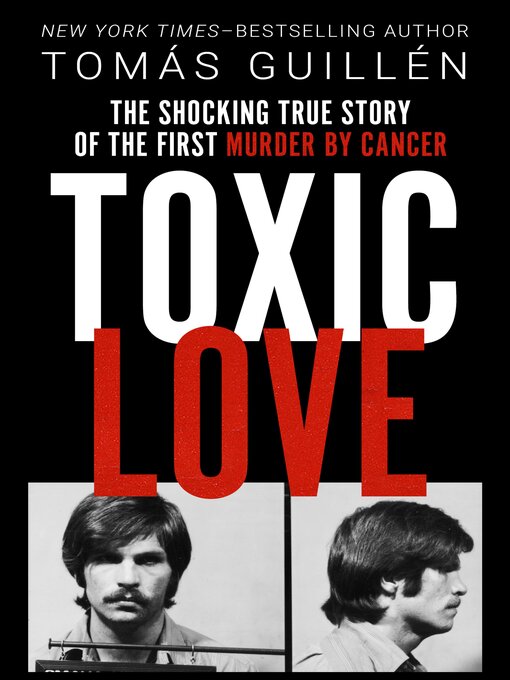 Title details for Toxic Love by Tomás Guillén - Available